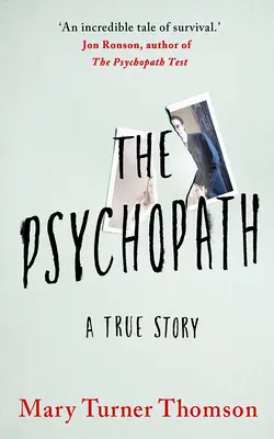 Psychopat: Pravdivý příběh - The Psychopath: A True Story