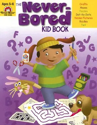 Knížka pro děti, které se nikdy nenudí Ages 5-6 - The Never-Bored Kid Book Ages 5-6