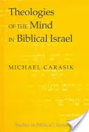 Teologie mysli v biblickém Izraeli - Theologies of the Mind in Biblical Israel