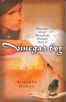 Setkání s Kristem prostřednictvím dramatického příběhu Octového chlapce - Encounter Christ Through the Dramatic Story of Vinegar Boy