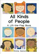 Všechny druhy lidí - kniha se zvednutou klapkou - All Kinds of People - a Lift-the-Flap Book