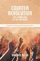 Kontrarevoluce - Globální vzestup krajní pravice - Counterrevolution - The global rise of the far right
