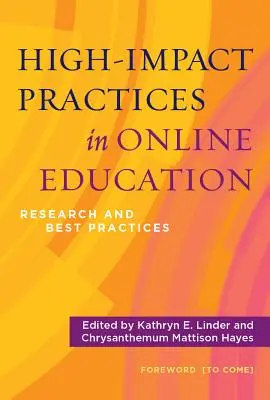 Vysoce účinné postupy v online vzdělávání: Výzkum a osvědčené postupy - High-Impact Practices in Online Education: Research and Best Practices
