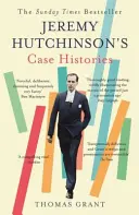 Případy Jeremyho Hutchinsona - Od milence lady Chatterleyové po Howarda Markse - Jeremy Hutchinson's Case Histories - From Lady Chatterley's Lover to Howard Marks