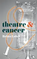 Divadlo a rakovina - Theatre and Cancer