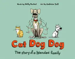 Kočka pes pes: Příběh smíšené rodiny - Cat Dog Dog: The Story of a Blended Family