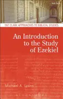 Úvod do studia Ezechiela - An Introduction to the Study of Ezekiel