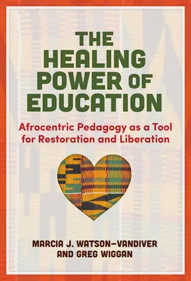 Léčivá síla vzdělání: Afrocentrická pedagogika jako nástroj obnovy a osvobození - The Healing Power of Education: Afrocentric Pedagogy as a Tool for Restoration and Liberation