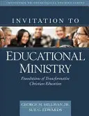 Pozvánka na ministerstvo školství: Základy transformativního křesťanského vzdělávání - Invitation to Educational Ministry: Foundations of Transformative Christian Education