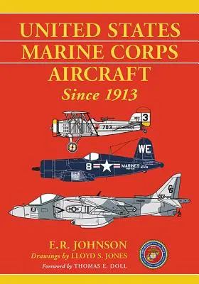 Letadla námořní pěchoty Spojených států od roku 1913 - United States Marine Corps Aircraft Since 1913