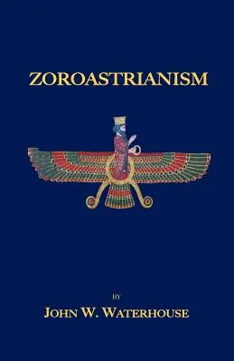 Zoroastrismus - Zoroastrianism