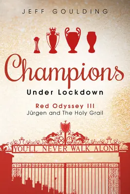 Šampioni pod zámkem: Červená odysea III: Jrgen a svatý grál - Champions Under Lockdown: Red Odyssey III: Jrgen and the Holy Grail