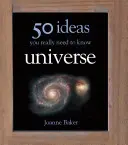50 nápadů, které opravdu potřebujete znát: Vesmír - 50 Ideas You Really Need to Know: Universe