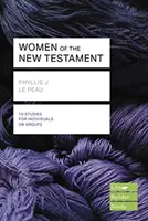 Ženy Nového zákona (Lifebuilder Study Guides) (Le Peau Phyllis (Autor)) - Women of the New Testament (Lifebuilder Study Guides) (Le Peau Phyllis (Author))