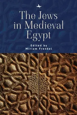 Židé ve středověkém Egyptě - The Jews in Medieval Egypt