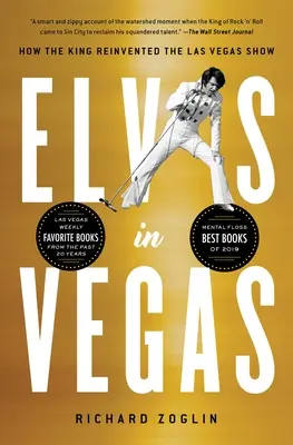 Elvis ve Vegas: Jak král znovuobjevil show v Las Vegas - Elvis in Vegas: How the King Reinvented the Las Vegas Show
