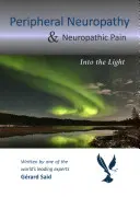 Periferní neuropatie a neuropatická bolest: do světla - Peripheral Neuropathy & Neuropathic Pain: Into the Light