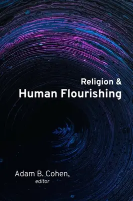 Náboženství a lidský rozkvět - Religion and Human Flourishing