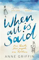 Když se řekne všechno - irský bestseller číslo jedna od autora románu Listening Still (Stále nasloucháme) - When All is Said - The Number One Irish Bestseller by the author of Listening Still