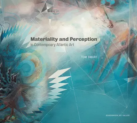 Materialita a vnímání v současném atlantickém umění - Materiality and Perception in Contemporary Atlantic Art