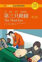 Třetí oko - Chinese Breeze Graded Reader, úroveň 3: 750 slov - Third Eye - Chinese Breeze Graded Reader Level 3: 750 Words Level