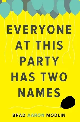 Každý na této párty má dvě jména - Everyone at This Party Has Two Names
