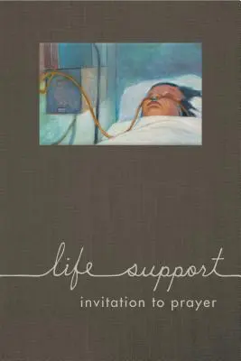Podpora života: Pozvání k modlitbě - Life Support: Invitation to Prayer