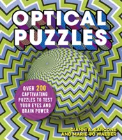 Optické hádanky - více než 200 poutavých hádanek, které prověří váš zrak a mozkové závity - Optical Puzzles - Over 200 Captivating Puzzles to Test Your Eyes and Brain Power