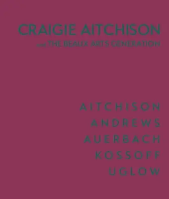 Craigie Aitchisonová: A generace Beaux Arts - Craigie Aitchison: And the Beaux Arts Generation