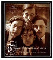 Teorie velké hry: Základy hry: Základy hry: Základy hry: Základy hry: Základy hry: Základy hry: Základy hry: Základy hry - Theory of the Great Game: Writings from Le Grand Jeu