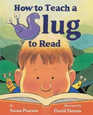 Jak naučit slimáka číst - How to Teach a Slug to Read