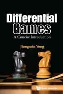 Diferenciální hry: A Concise Introduction: Games Games: A Concise Introduction - Differential Games: A Concise Introduction