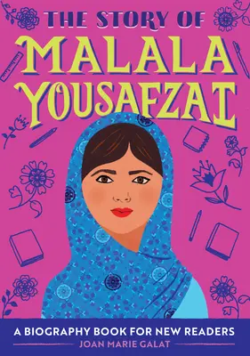 Příběh Malaly Júsafzaiové: Životopisná kniha pro začínající čtenáře - The Story of Malala Yousafzai: A Biography Book for New Readers