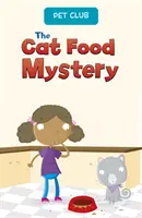 Záhada kočičího žrádla - Příběh klubu domácích mazlíčků - Cat Food Mystery - A Pet Club Story