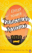 Brideshead Revisited - Posvátné a profánní vzpomínky kapitána Charlese Rydera - Brideshead Revisited - The Sacred And Profane Memories Of Captain Charles Ryder