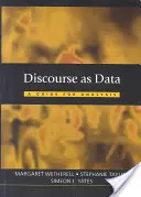 Diskurz jako data: Průvodce analýzou - Discourse as Data: A Guide for Analysis