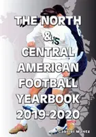 Ročenka severoamerického a středoamerického fotbalu 2019-2020 - North & Central American Football Yearbook 2019-2020