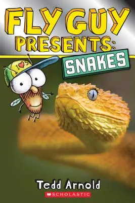 Fly Guy Presents: (Scholastic Reader, Level 2) - Fly Guy Presents: Snakes (Scholastic Reader, Level 2)