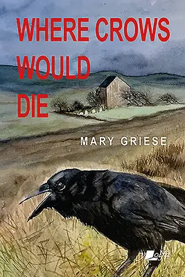 Kde by vrány zemřely - Where Crows Would Die