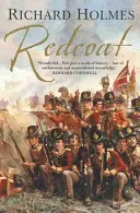 Redcoat - Britský voják ve věku koní a mušket - Redcoat - The British Soldier in the Age of Horse and Musket