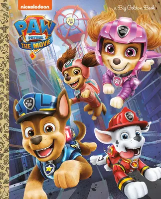 Tlapková patrola: Film: Tlapková patrola (3) (The Movie) Velká zlatá kniha (Tlapková patrola) - Paw Patrol: The Movie: Big Golden Book (Paw Patrol)