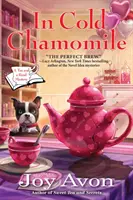V chladném heřmánku: Čaj a čtenářská záhada - In Cold Chamomile: A Tea and a Read Mystery