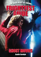 Průvodce strašidelnými filmy - Frightfest Guide to Ghost Movies