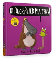 Oi Duck-billed Platypus Desková kniha - Oi Duck-billed Platypus Board Book