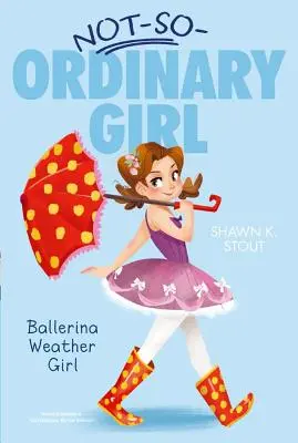 Baletka do nepohody, 1 - Ballerina Weather Girl, 1