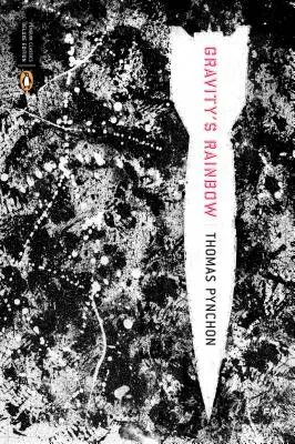 Gravity's Rainbow (Classics Deluxe Edition): (penguin Classics Deluxe Edition)