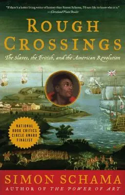 Drsné přechody: Británie, otroci a americká revoluce - Rough Crossings: Britain, the Slaves and the American Revolution