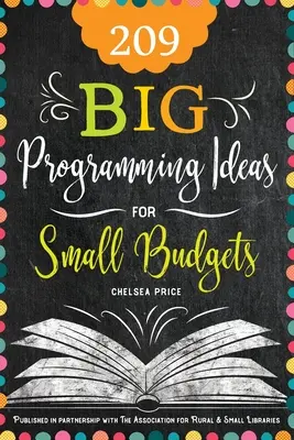 209 Velkých programátorských nápadů pro malé rozpočty - 209 Big Programming Ideas for Small Budgets