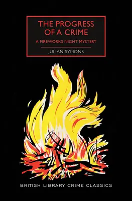 Průběh zločinu: Záhada nočního ohňostroje - The Progress of a Crime: A Fireworks Night Mystery