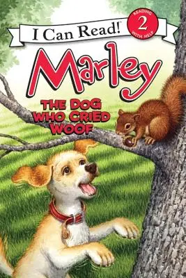Marley: Pes, který plakal haf: Marley: Pes, který plakal haf - Marley: The Dog Who Cried Woof